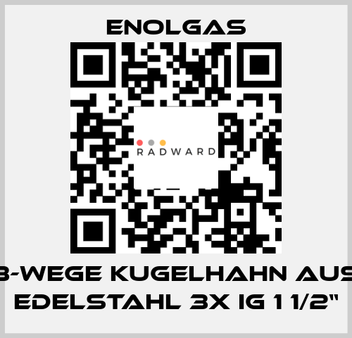 3-wege Kugelhahn aus Edelstahl 3x IG 1 1/2“ Enolgas