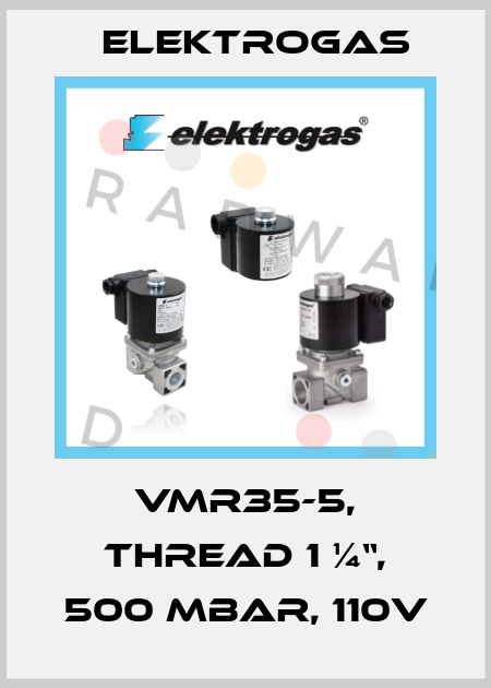 VMR35-5, Thread 1 ¼“, 500 mbar, 110V Elektrogas