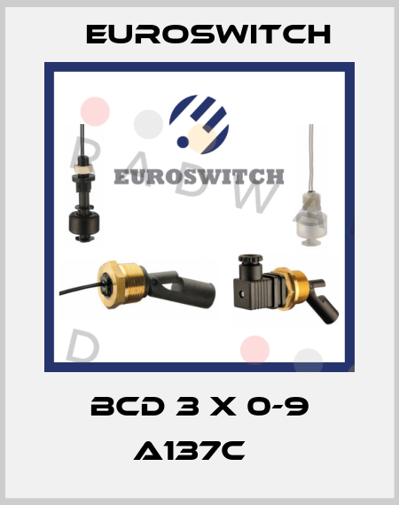 BCD 3 X 0-9 A137C   Euroswitch