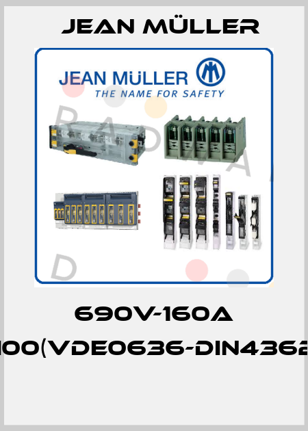 690V-160A NH00(VDE0636-DIN43620)  Jean Müller