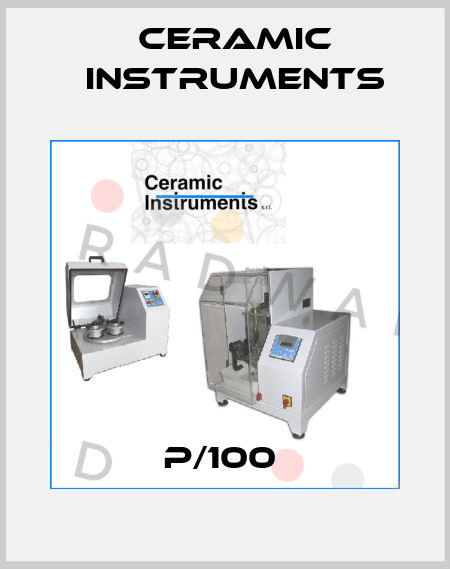 P/100  Ceramic Instruments