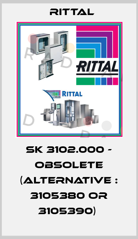 SK 3102.000 - obsolete (alternative : 3105380 or 3105390)  Rittal