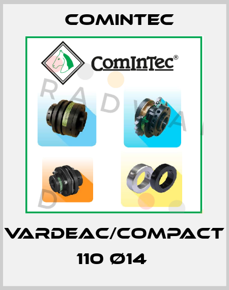 VARDEAC/COMPACT 110 ø14  Comintec