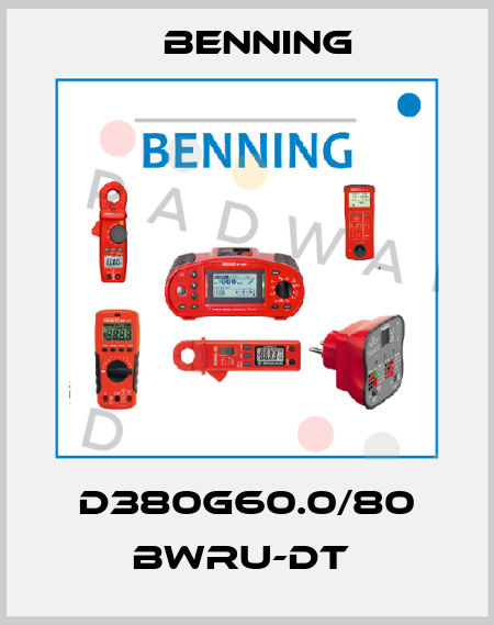 D380G60.0/80 BWRU-DT  Benning