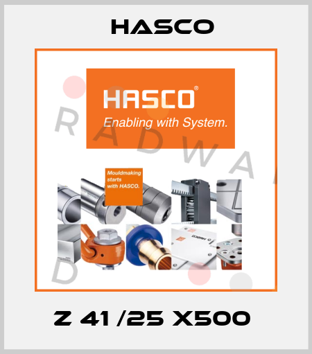 Z 41 /25 X500  Hasco