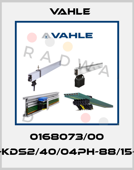 0168073/00 SA-KDS2/40/04PH-88/15-0,5 Vahle