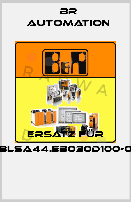 Ersatz für 8LSA44.EB030D100-0  Br Automation