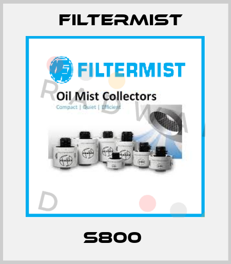 S800  Filtermist