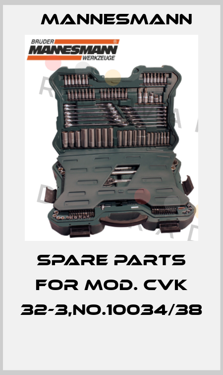 spare parts for mod. CVK 32-3,no.10034/38  Mannesmann