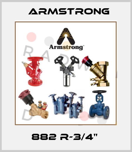 882 R-3/4"  Armstrong