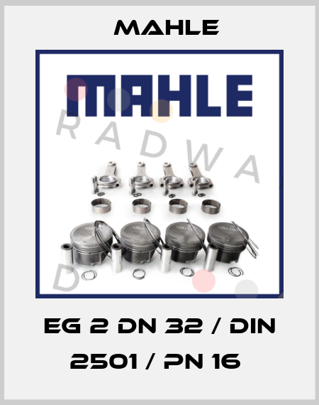 EG 2 DN 32 / DIN 2501 / PN 16  MAHLE