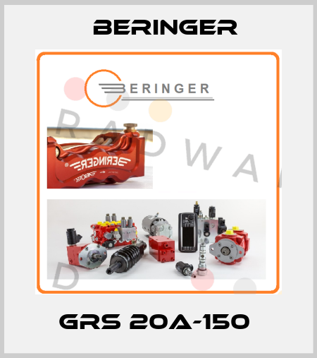 GRS 20A-150  Beringer