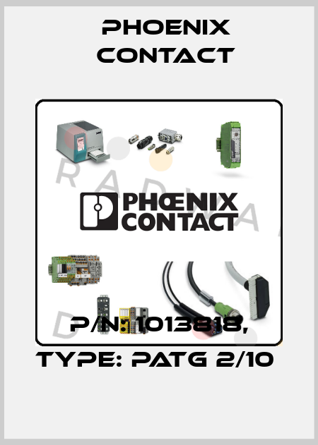 P/N: 1013818, Type: PATG 2/10  Phoenix Contact