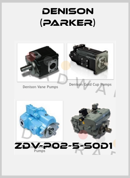 ZDV-P02-5-S0D1  Denison (Parker)