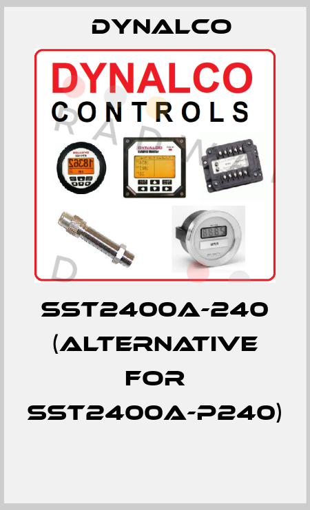 SST2400A-240 (alternative for SST2400A-P240)  Dynalco