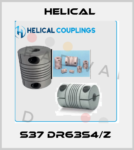 S37 DR63S4/Z  Helical