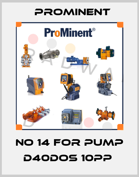 No 14 for Pump D40DOS 10PP  ProMinent