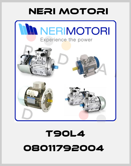 T90L4 08011792004  Neri Motori