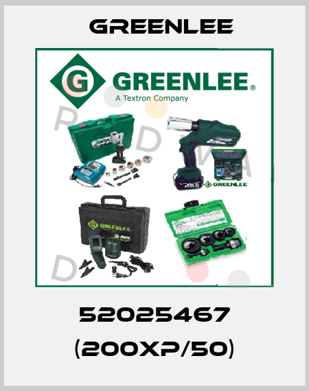 52025467 (200XP/50) Greenlee