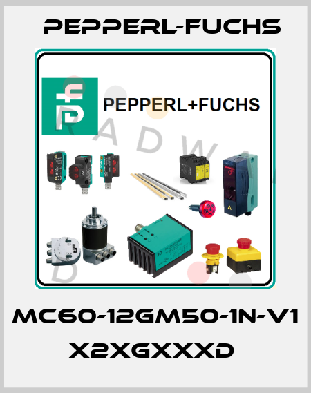 MC60-12GM50-1N-V1     x2xGxxxD  Pepperl-Fuchs