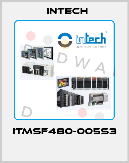 ITMSF480-005S3  INTECH