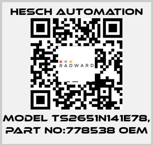Model TS2651N141E78, Part No:778538 OEM Hesch Automation