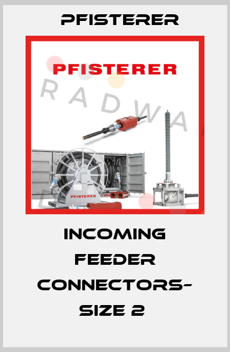 Incoming feeder connectors– size 2  Pfisterer