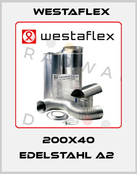  200x40 Edelstahl A2  Westaflex