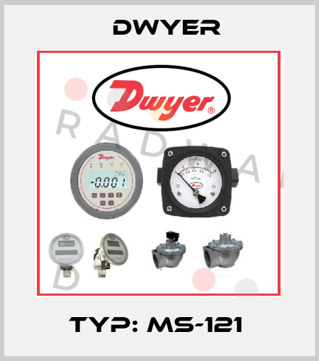 Typ: MS-121  Dwyer