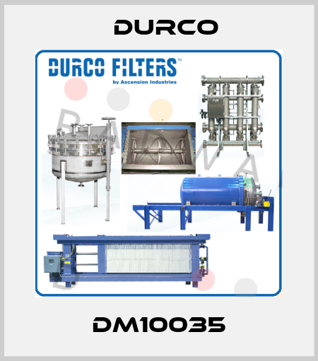 DM10035 Durco