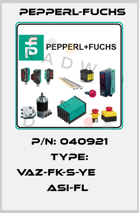 P/N: 040921 Type: VAZ-FK-S-YE             ASI-Fl  Pepperl-Fuchs