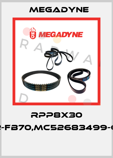 RPP8X30 30RPP8-4992-FB70,MC52683499-G95492-M409  Megadyne