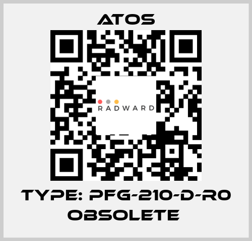 Type: PFG-210-D-R0 obsolete  Atos