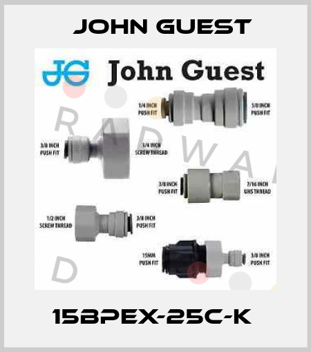 15BPEX-25C-K  John Guest
