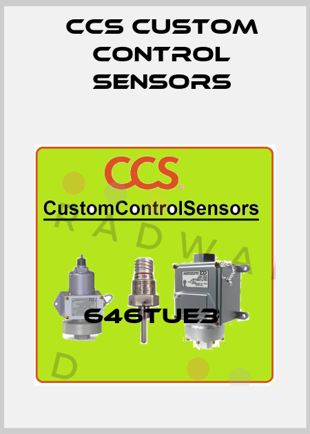646TUE3  CCS Custom Control Sensors