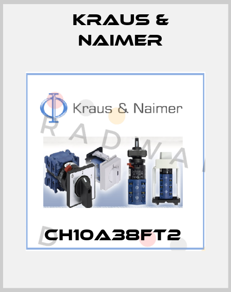 CH10A38FT2  Kraus & Naimer