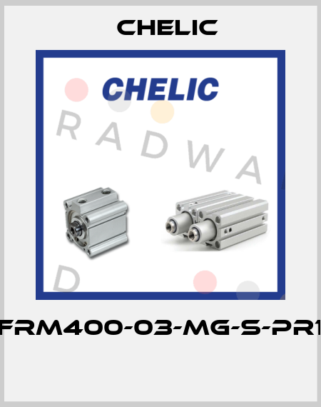 NFRM400-03-MG-S-PR10  Chelic
