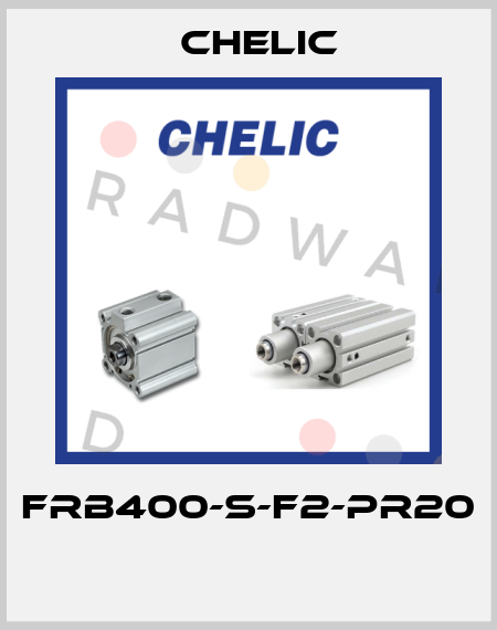 FRB400-S-F2-PR20  Chelic
