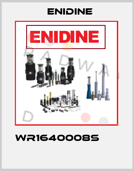 WR1640008S                 Enidine