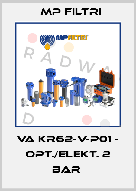 VA KR62-V-P01 - OPT./ELEKT. 2 bar  MP Filtri