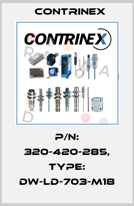 p/n: 320-420-285, Type: DW-LD-703-M18 Contrinex
