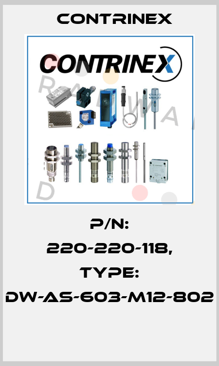 P/N: 220-220-118, Type: DW-AS-603-M12-802  Contrinex