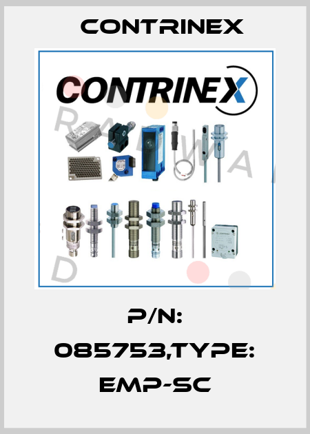 P/N: 085753,Type: EMP-SC Contrinex
