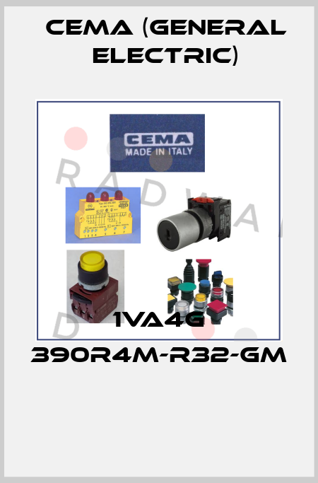 1VA4G 390R4M-R32-GM  Cema (General Electric)