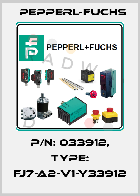 p/n: 033912, Type: FJ7-A2-V1-Y33912 Pepperl-Fuchs