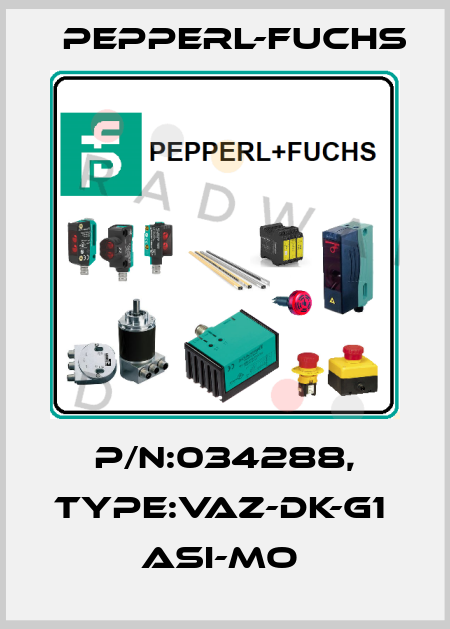 P/N:034288, Type:VAZ-DK-G1               ASI-Mo  Pepperl-Fuchs