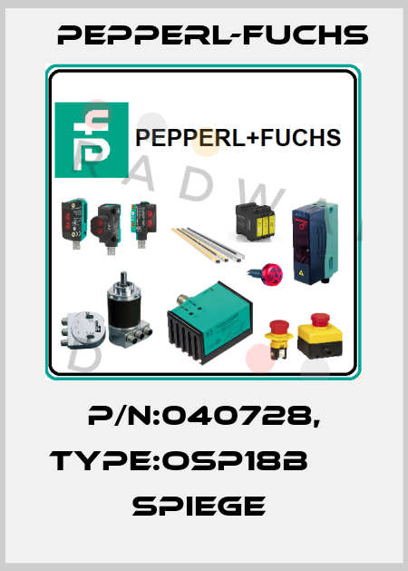 P/N:040728, Type:OSP18B                  Spiege  Pepperl-Fuchs