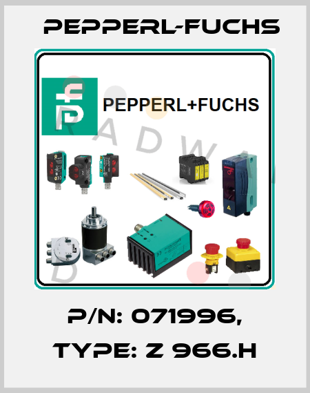 p/n: 071996, Type: Z 966.H Pepperl-Fuchs