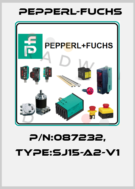P/N:087232, Type:SJ15-A2-V1  Pepperl-Fuchs