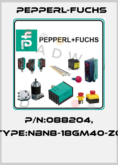 P/N:088204, Type:NBN8-18GM40-Z0  Pepperl-Fuchs